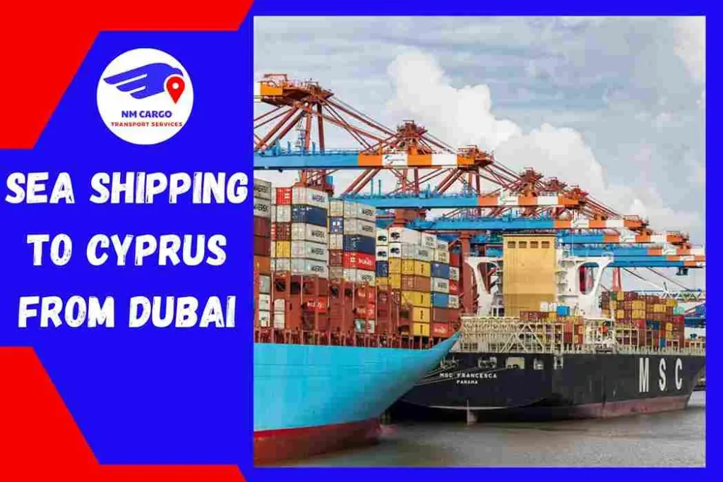 Sea Shipping to Cyprus From Dubai