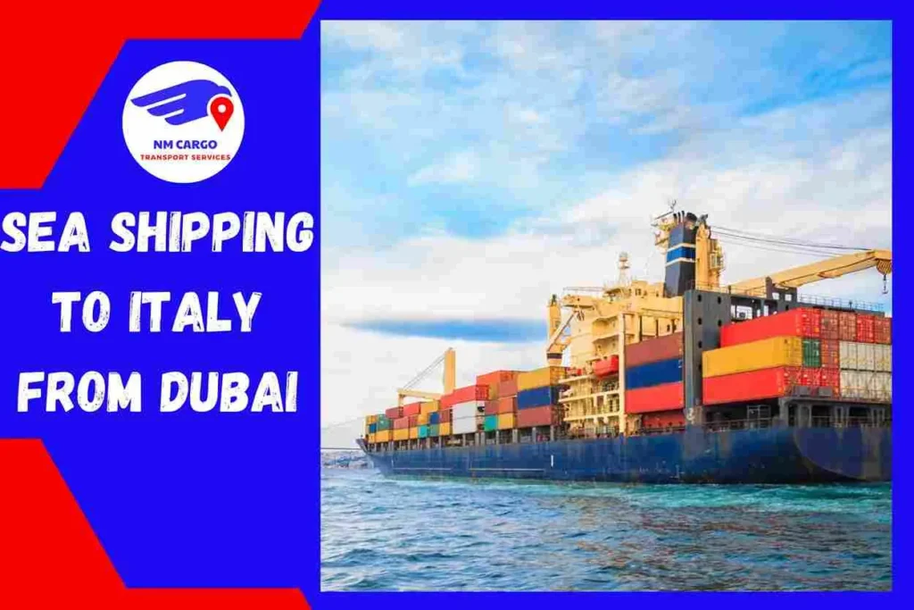Sea Shipping to Italy From Dubai