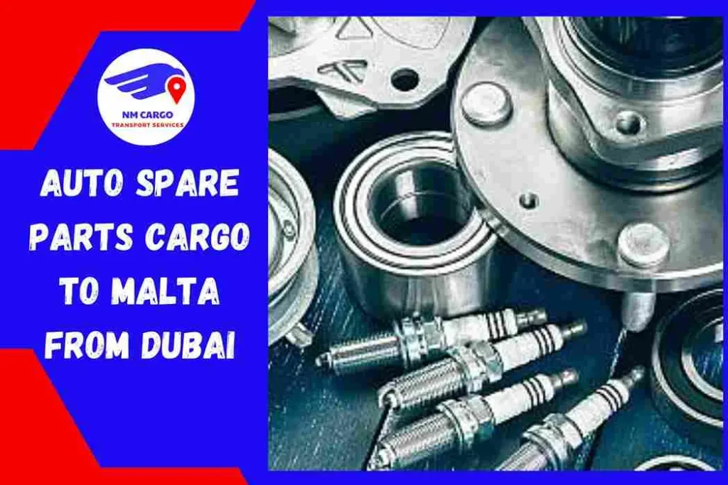 Auto Spare Parts Cargo to Malta From Dubai