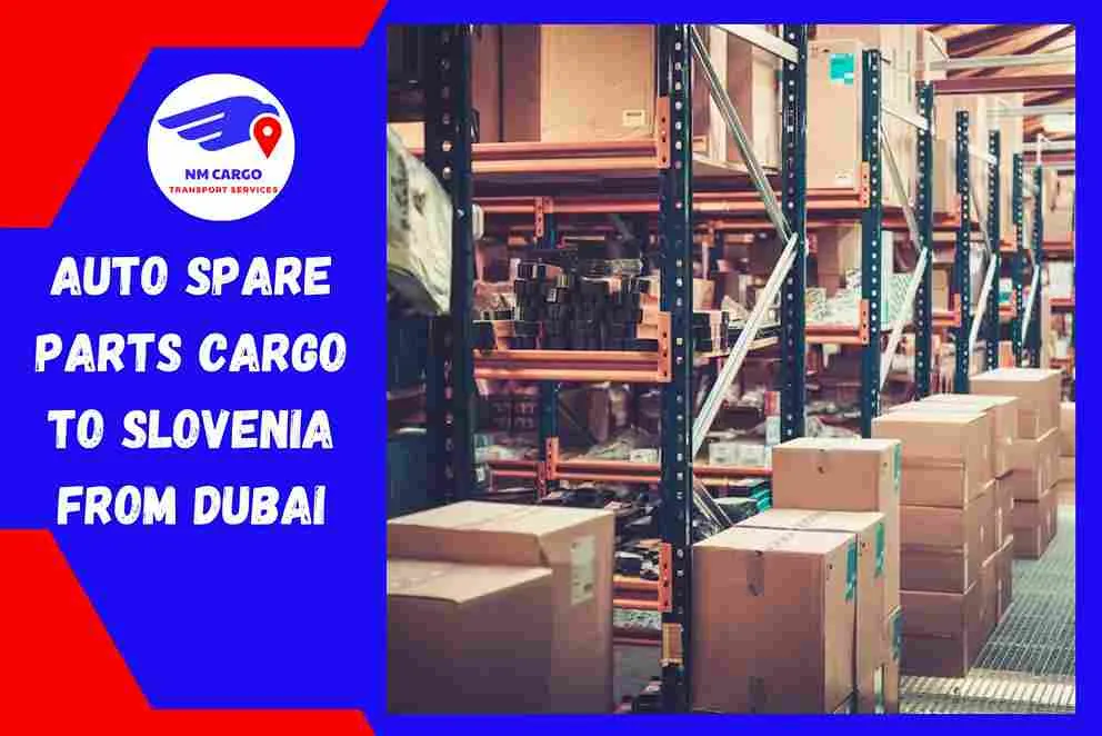 Auto Spare Parts Cargo to Slovenia From Dubai