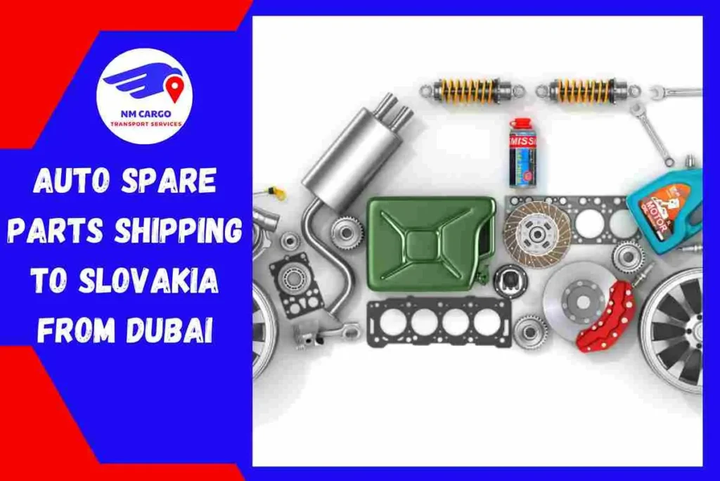 Auto Spare Parts Shipping to Slovakia From Dubai