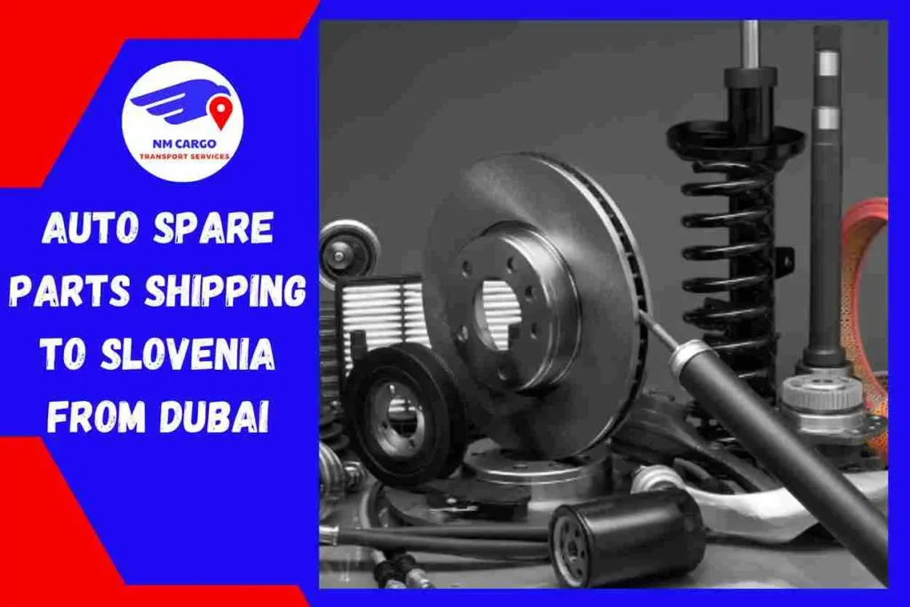 Auto Spare Parts Shipping to Slovenia From Dubai