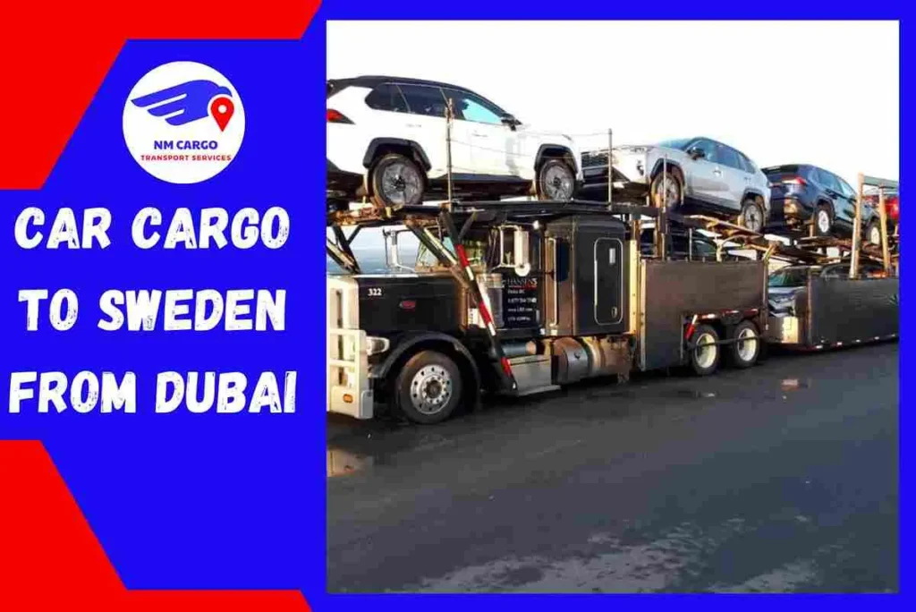 Car Cargo to Sweden From Dubai | NM Cargo