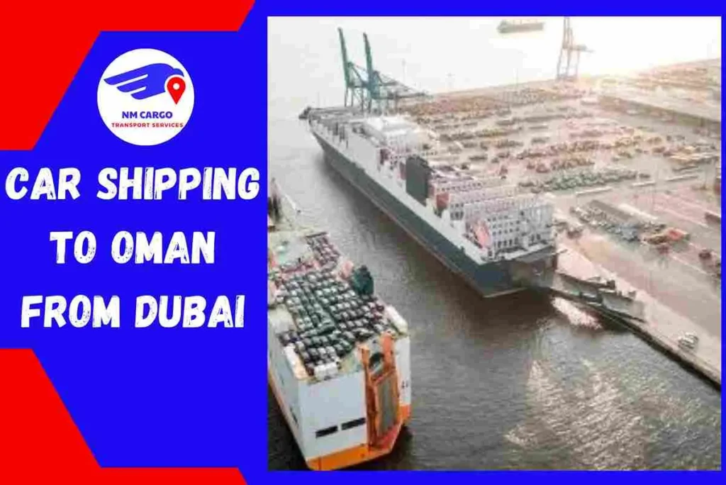 Car Shipping to Oman From Dubai