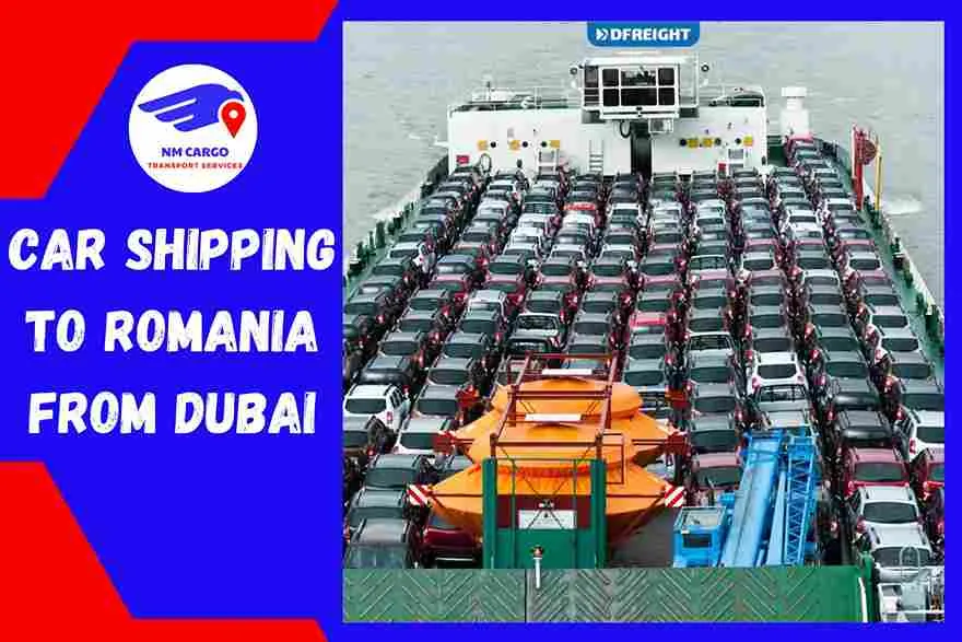 Car Shipping to Romania From Dubai
