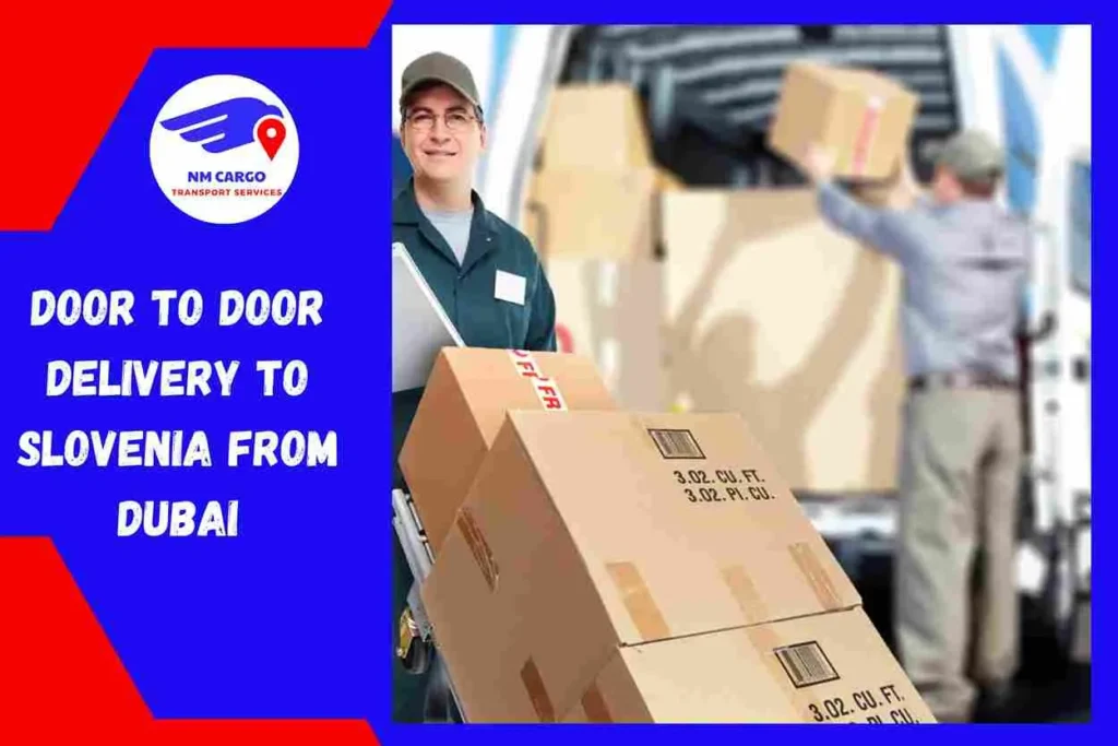 Door-to-door delivery to Slovenia From Dubai