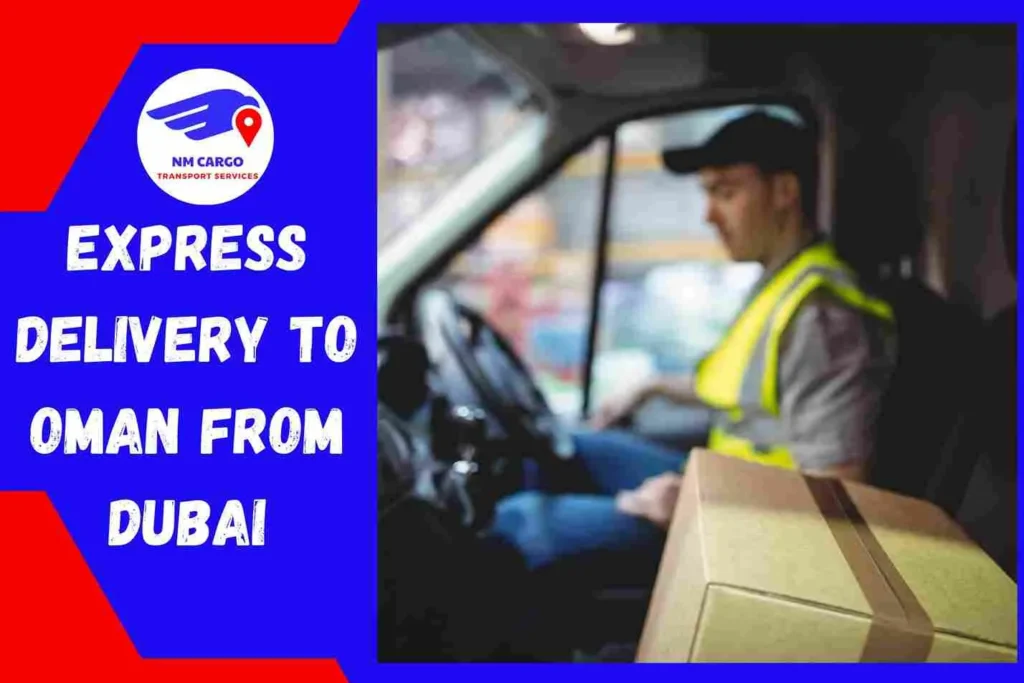 Express Delivery to Oman From Dubai