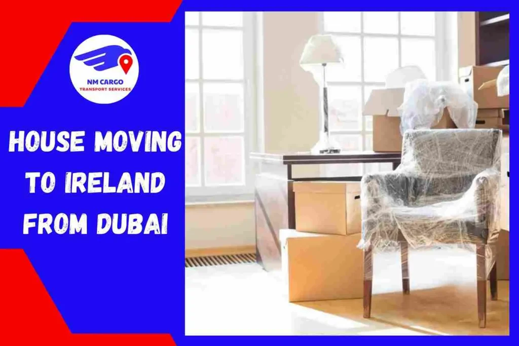 House Moving to Ireland From Dubai