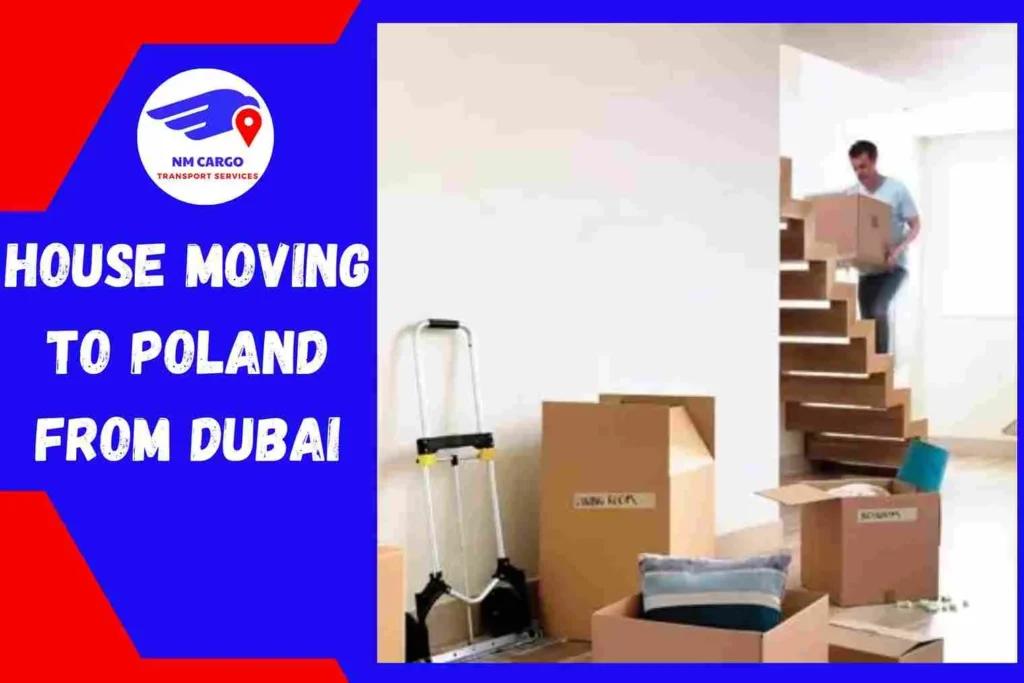 House Moving to Poland From Dubai