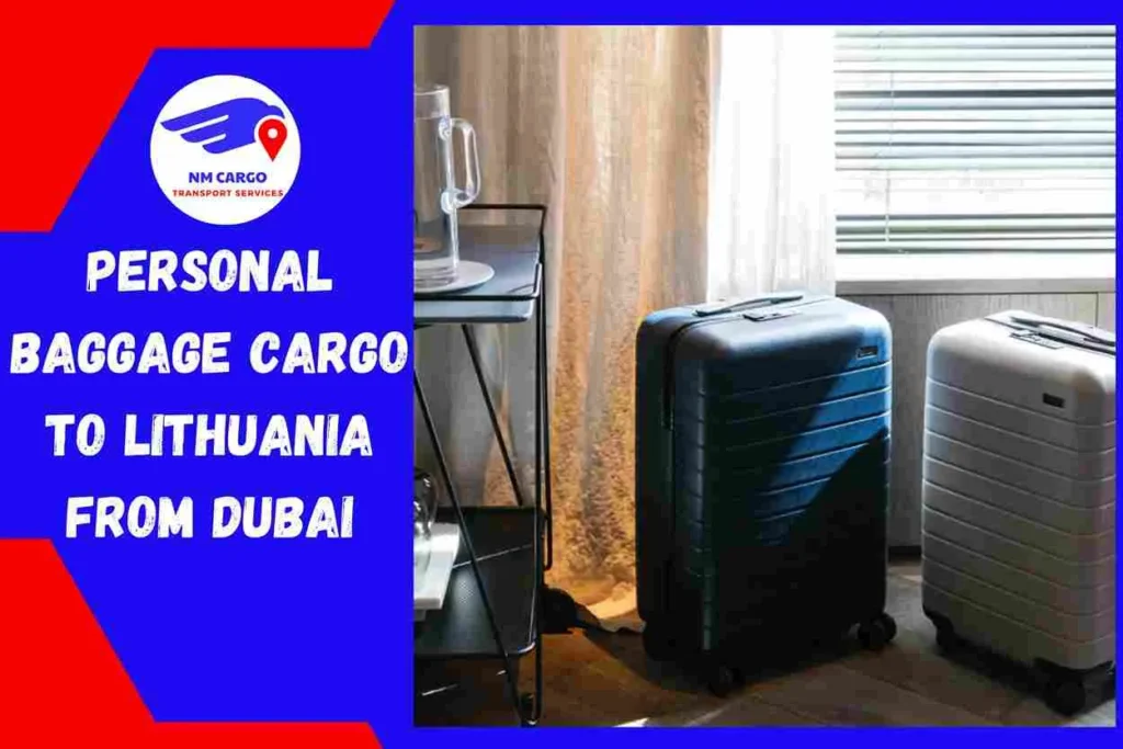 Personal Baggage Cargo to Lithuania From Dubai
