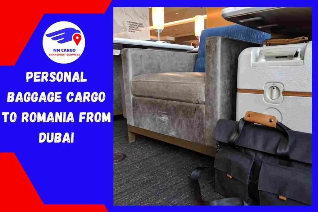 Personal Baggage Cargo to Romania From Dubai