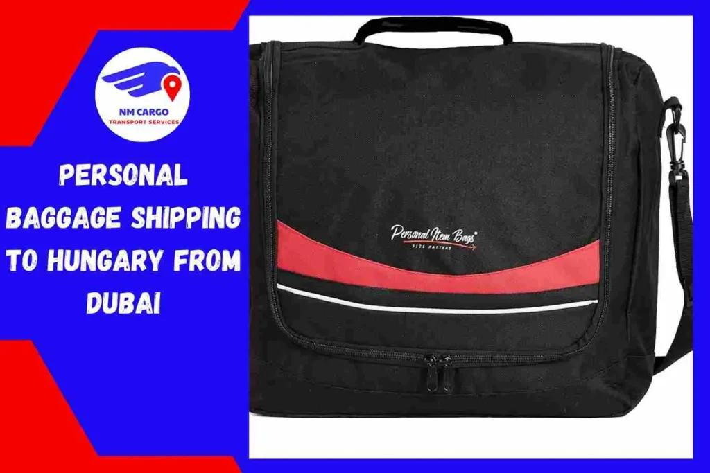 Personal Baggage Shipping to Hungary From Dubai