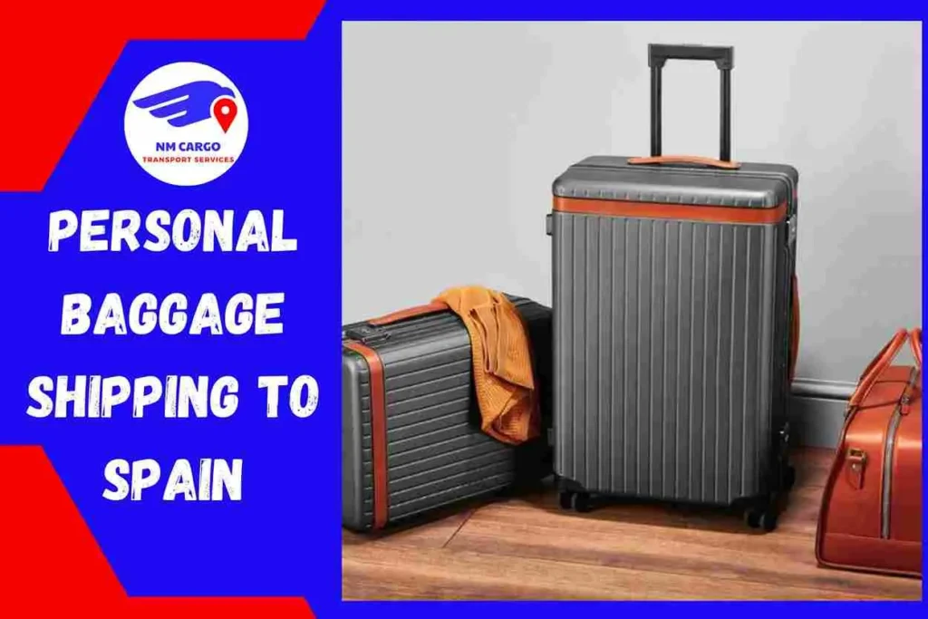 Personal Baggage Shipping to Spain From Dubai
