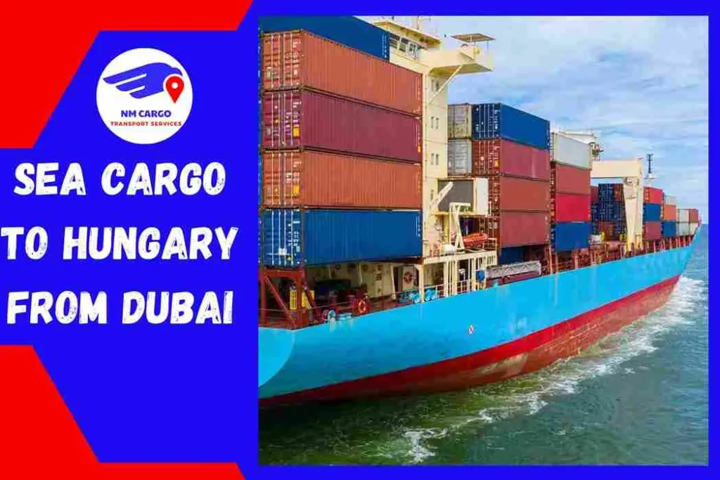Sea Cargo to Hungary From Dubai