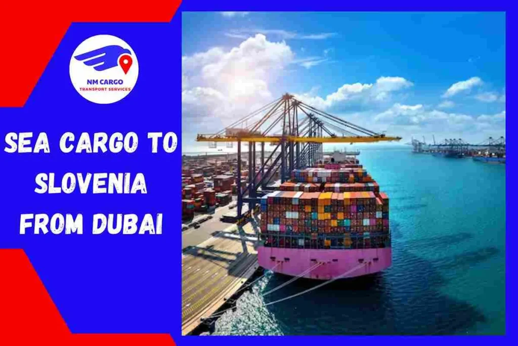 Sea Cargo to Slovenia From Dubai