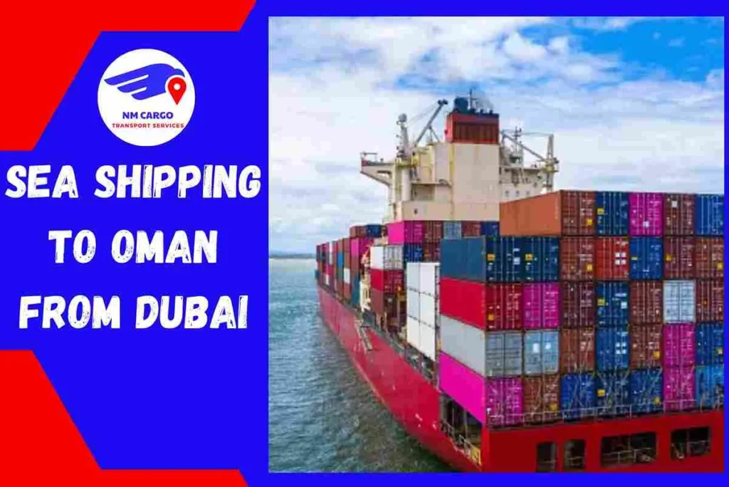 Sea Shipping to Oman From Dubai