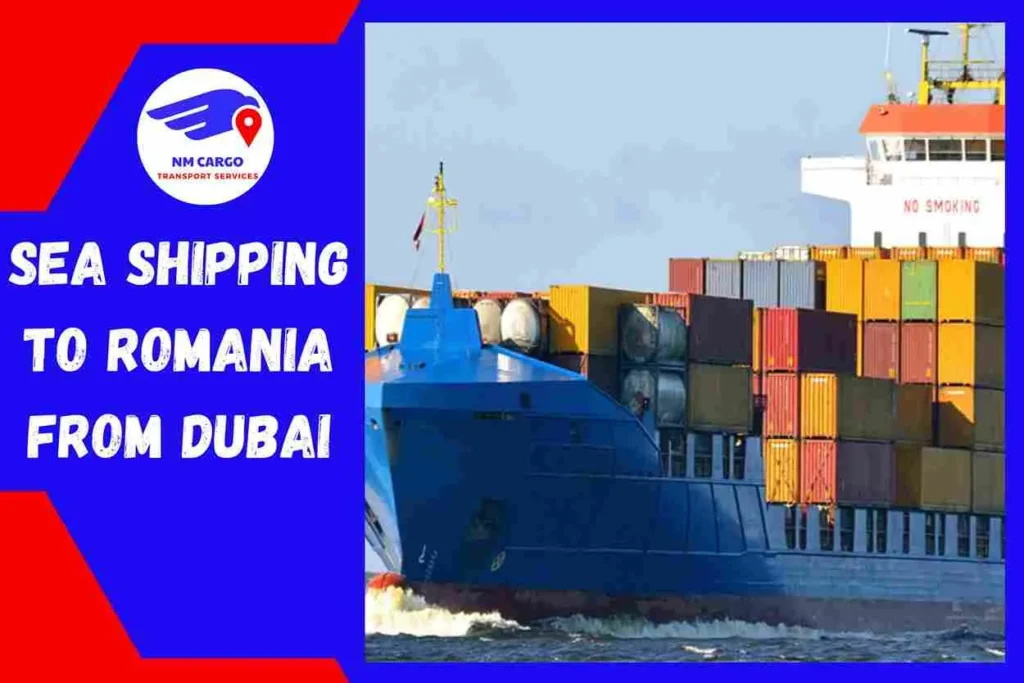 Sea Shipping to Romania From Dubai