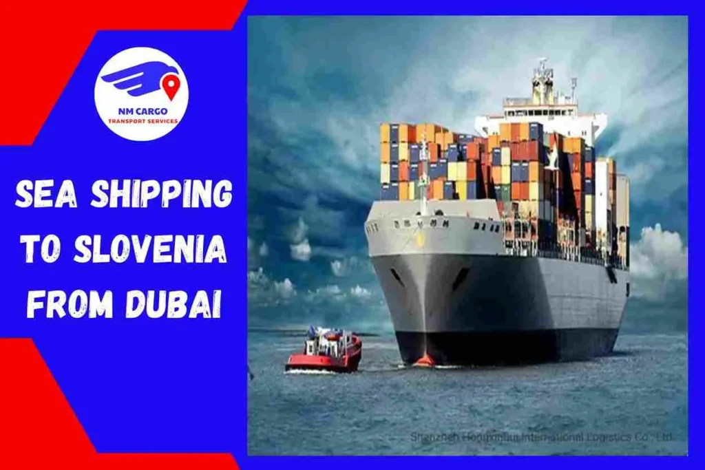 Sea Shipping to Slovenia From Dubai