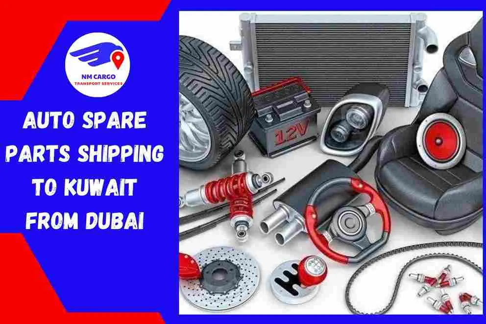 Auto Spare Parts Shipping to Kuwait From Dubai