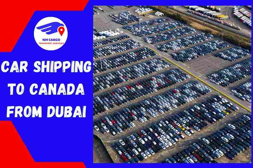 Car Shipping to Canada From Dubai