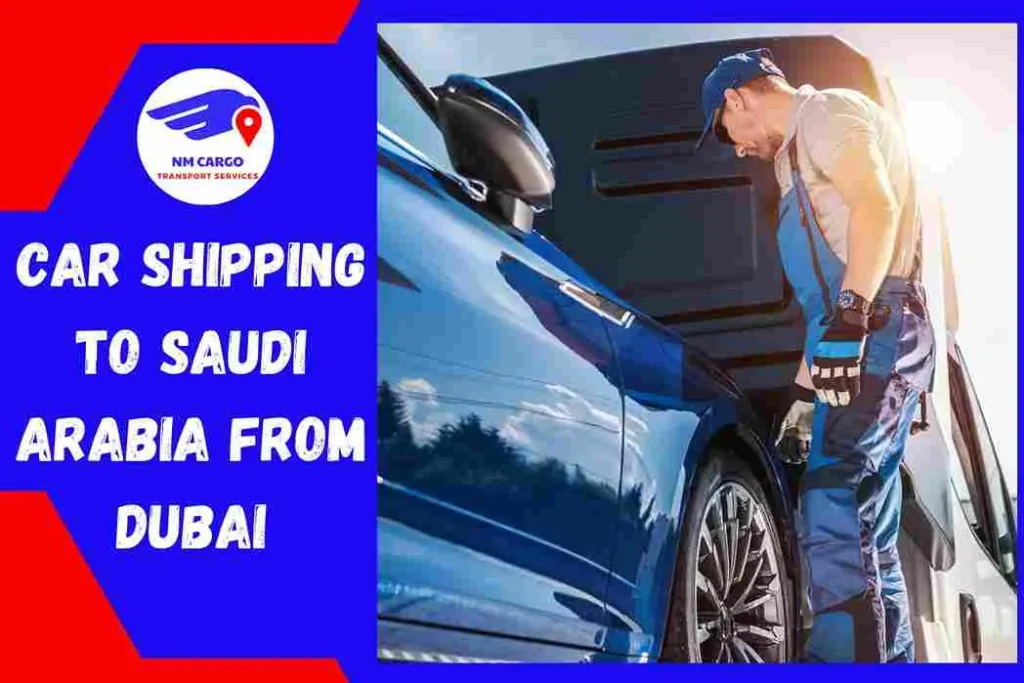 Car Shipping to Saudi Arabia From Dubai