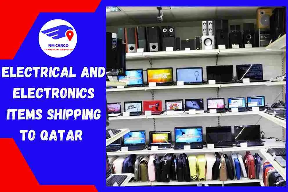 Electrical and Electronics items Shipping to Qatar From Dubai
