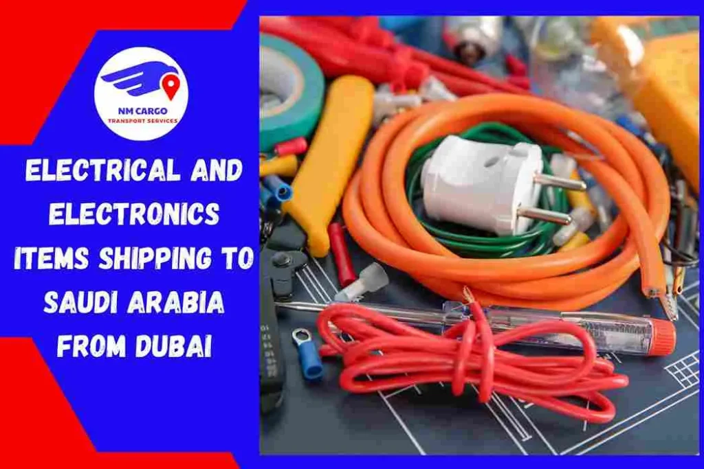 Electrical and Electronics items Shipping to Saudi Arabia From Dubai