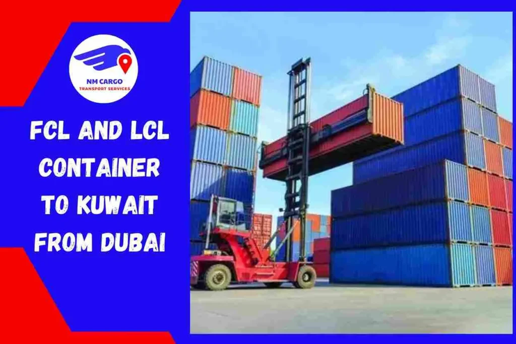FCL and LCL Container to Kuwait