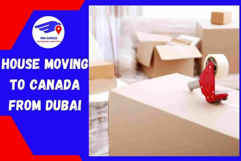 House Moving to Canada From Dubai