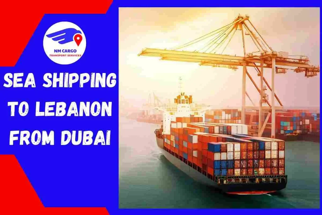 Sea Shipping to Lebanon From Dubai