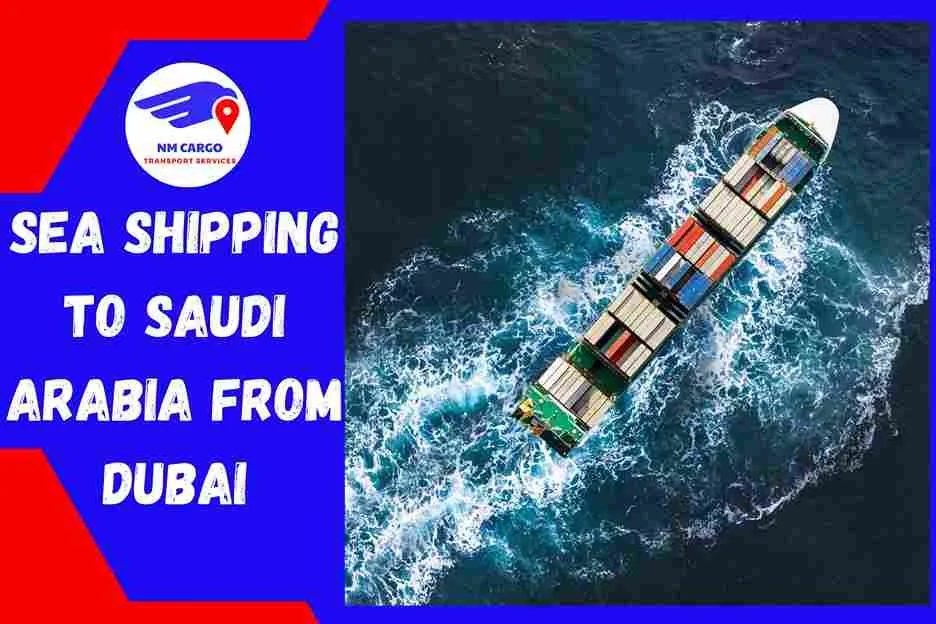 Sea Shipping to Saudi Arabia From Dubai