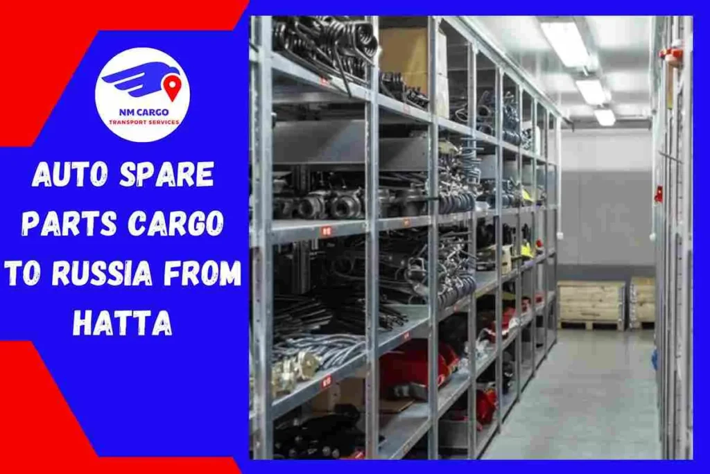 Auto Spare Parts Cargo to Russia From Hatta