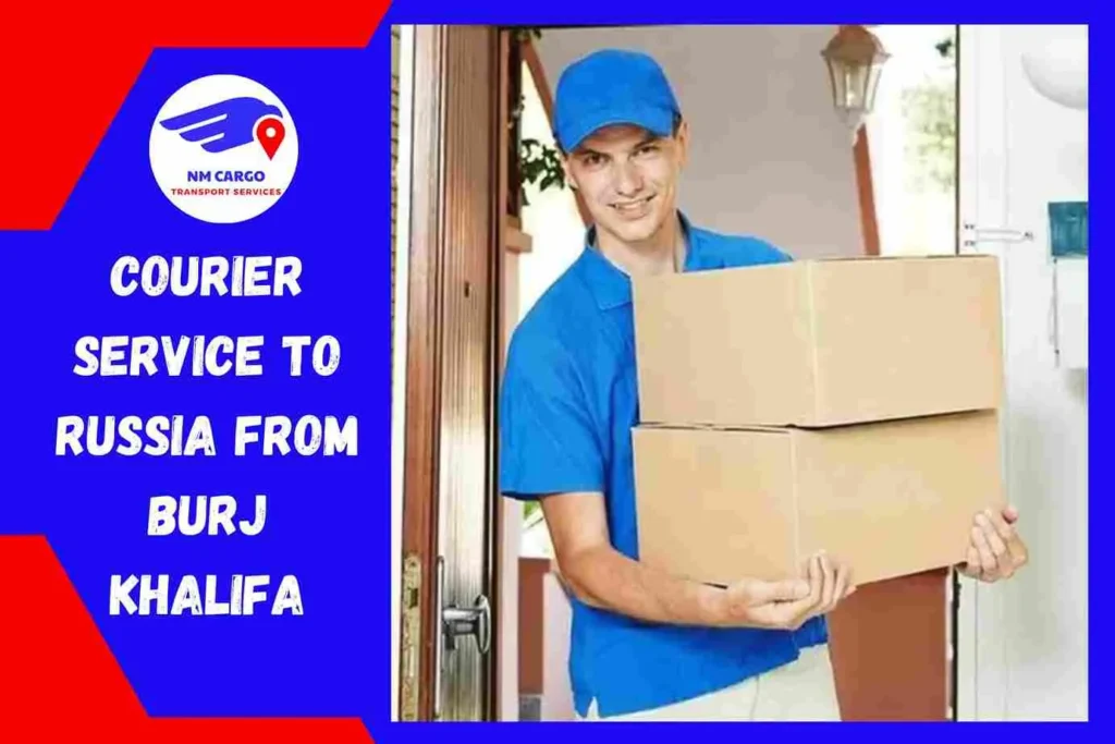 Courier Service to Russia From Burj Khalifa