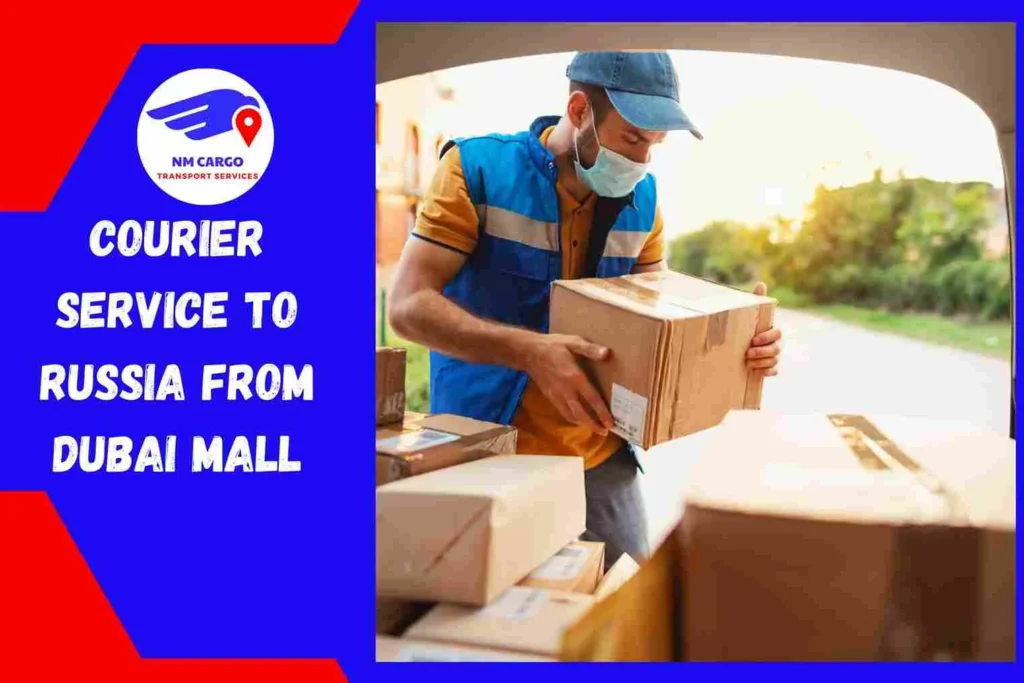 Courier Service to Russia From Dubai Mall