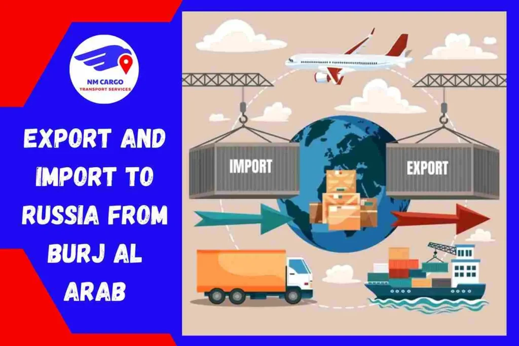 Export and Import To Russia From Burj Al Arab