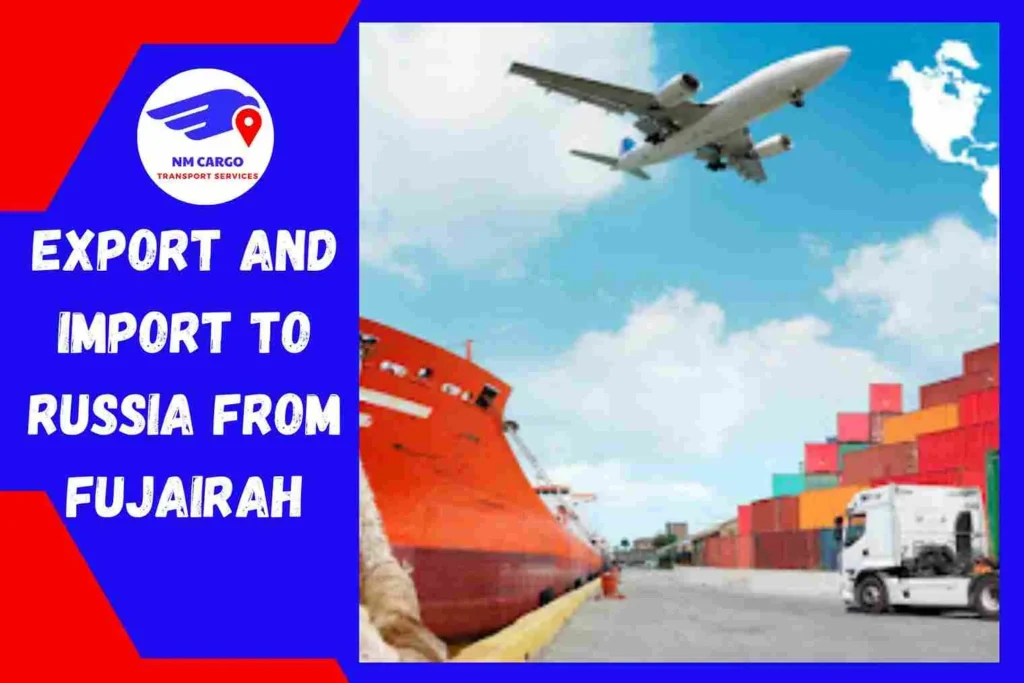 Export and Import To Russia From Fujairah