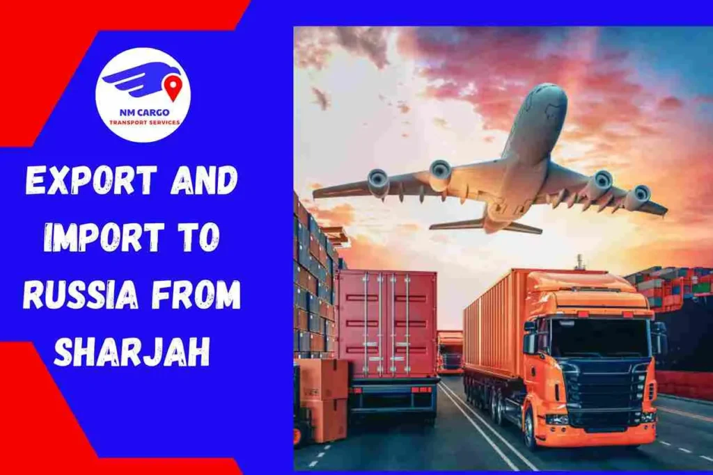 Export and Import To Russia From Sharjah