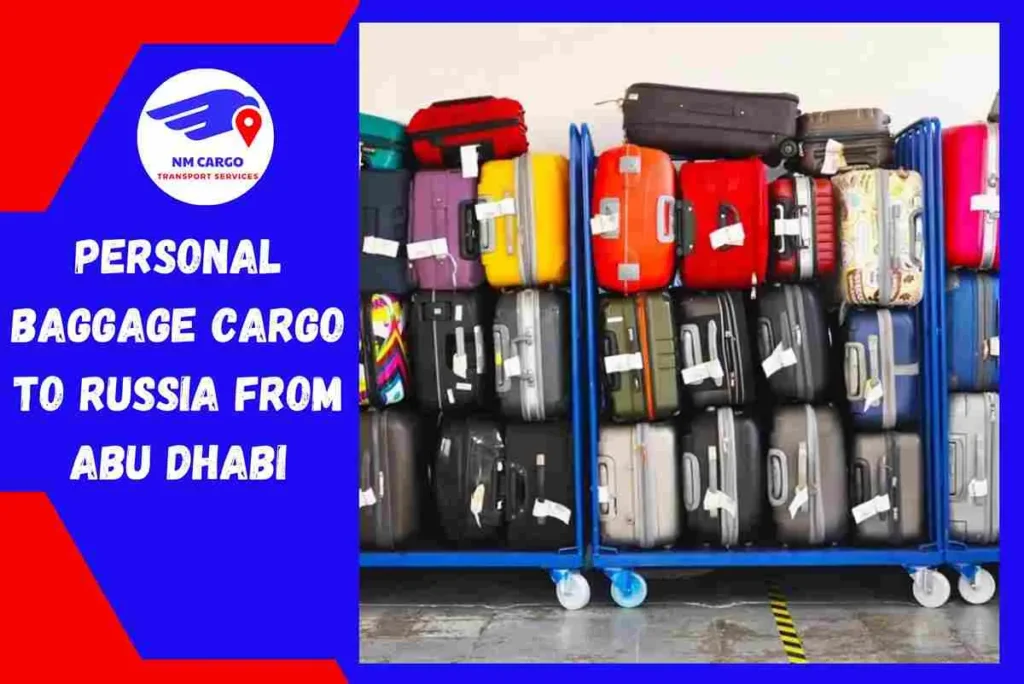 Personal Baggage Cargo to Russia From Abu Dhabi