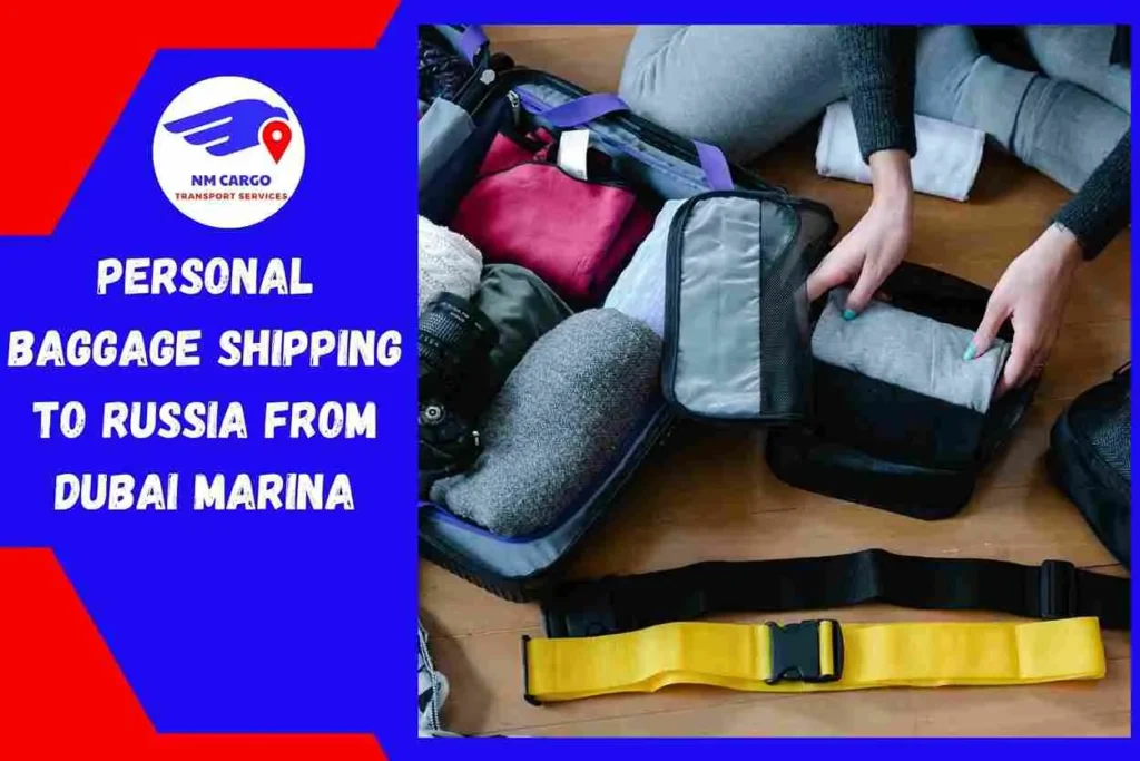 Personal Baggage Shipping to Russia From Dubai Marina