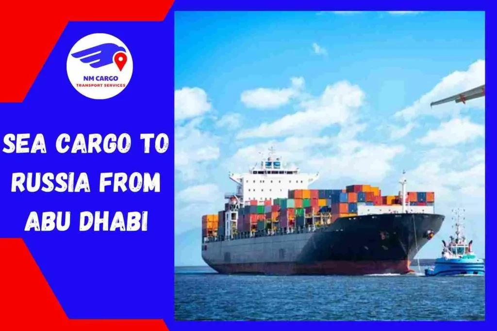 Sea Cargo to Russia From Abu Dhabi