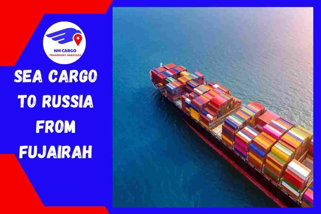 Sea Cargo to Russia From Fujairah