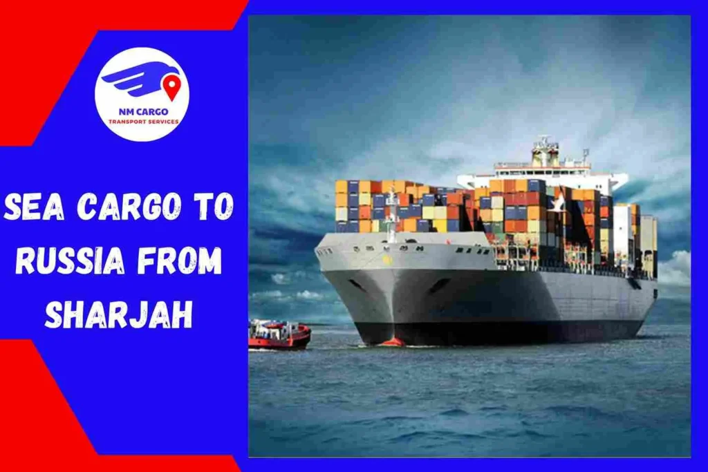 Sea Cargo to Russia From Sharjah