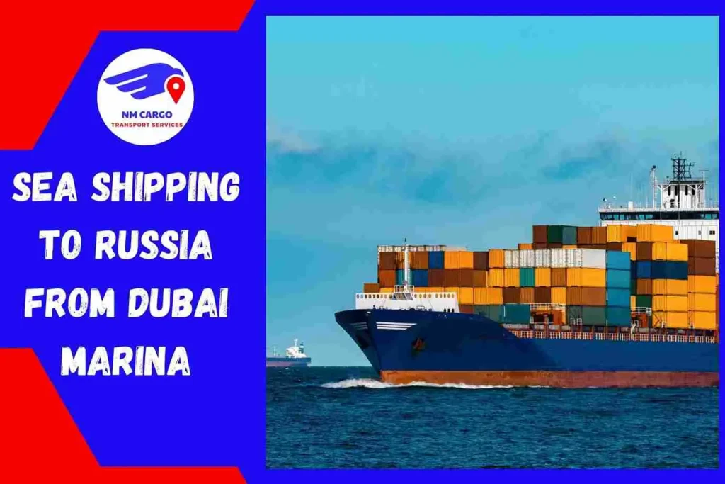 Sea Shipping to Russia From Dubai Marina