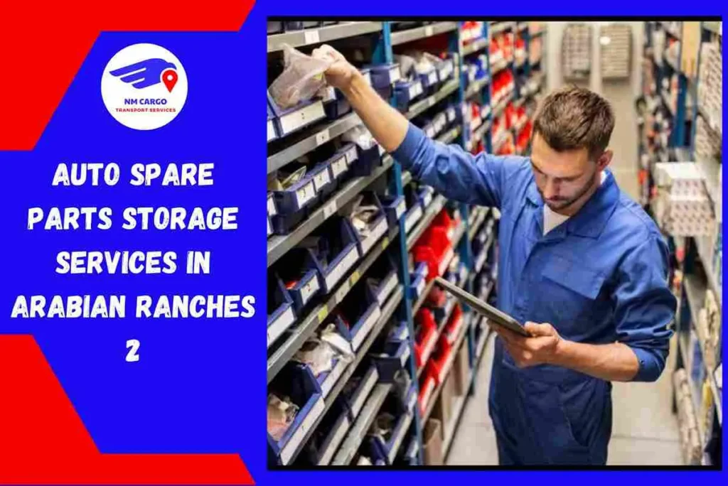 Auto Spare Parts Storage Services in Arabian Ranches 2