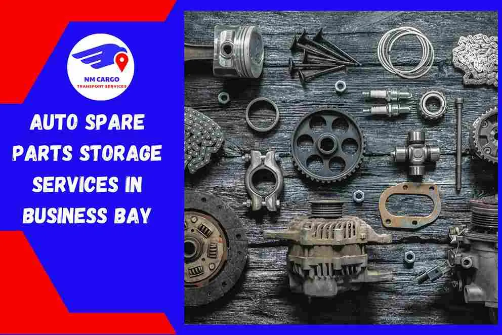 Auto Spare Parts Storage Services in Business Bay