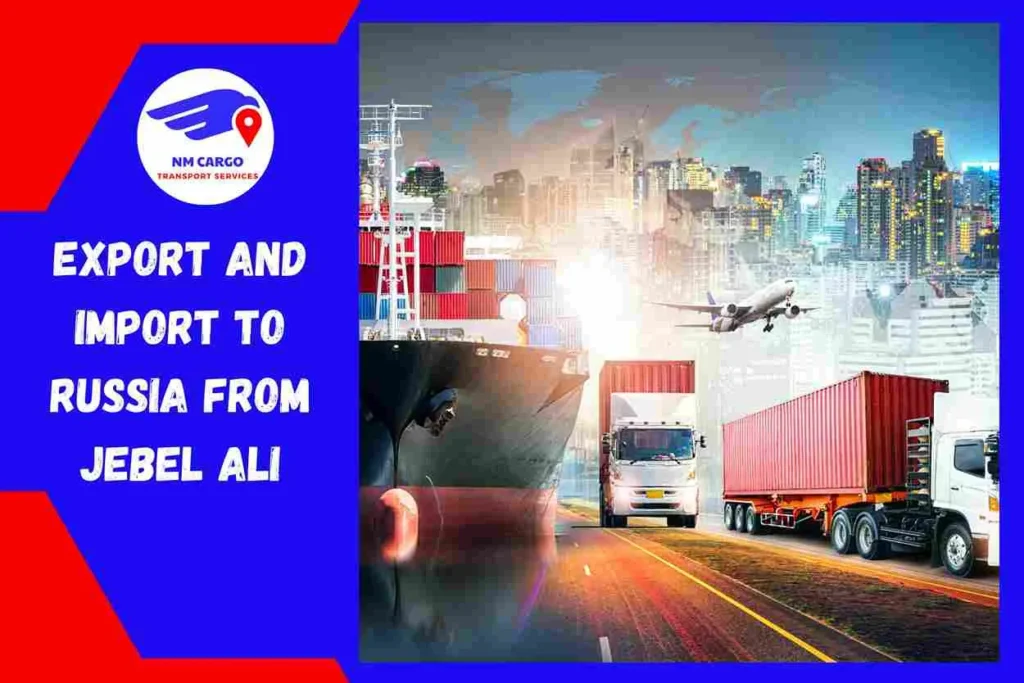 Export and Import To Russia From Jebel Ali