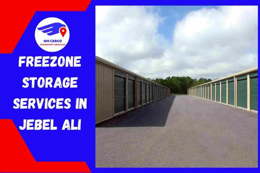 Freezone Storage Services in Jebel Ali