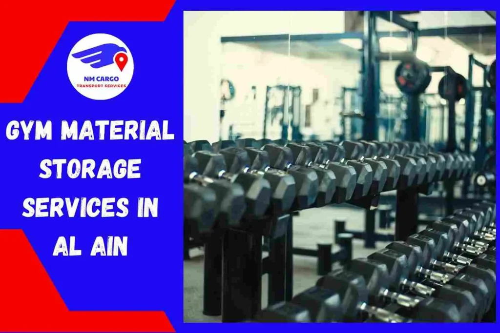 Gym Material Storage Services in Al Ain