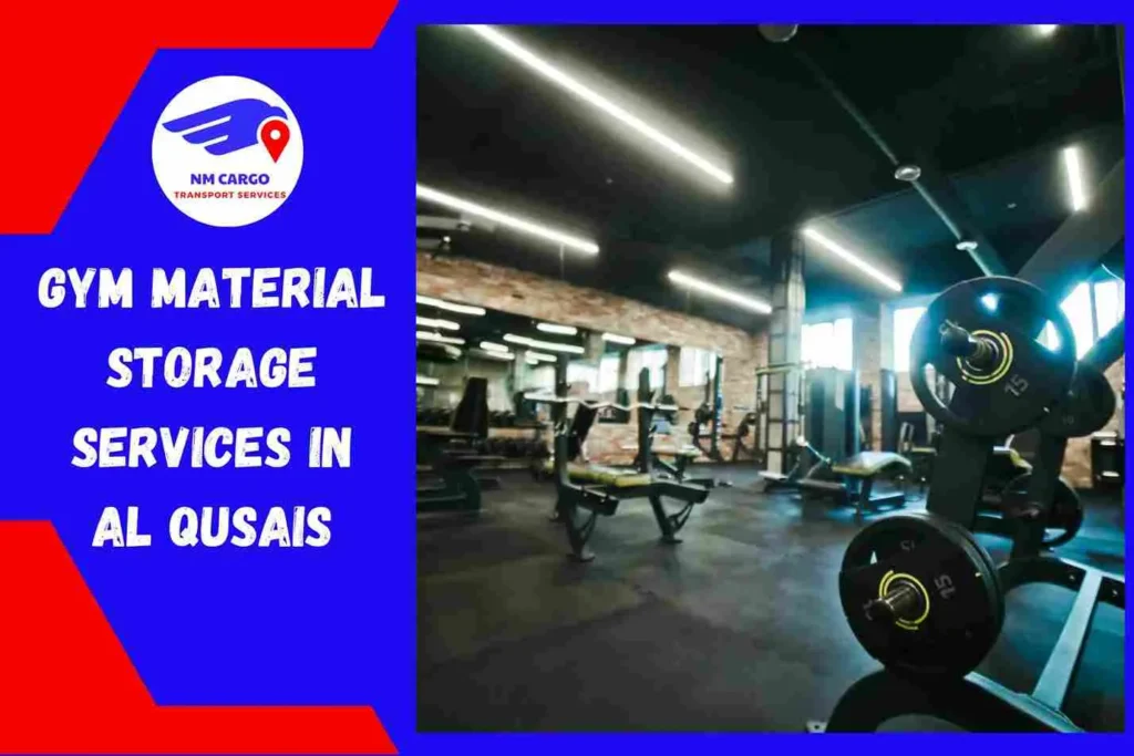 Gym Material Storage Services in Al Qusais