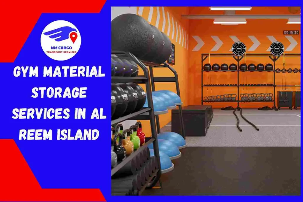 Gym Material Storage Services in Al Reem Island